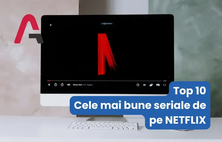 Top 10 cele mai bune seriale Netflix (2026)